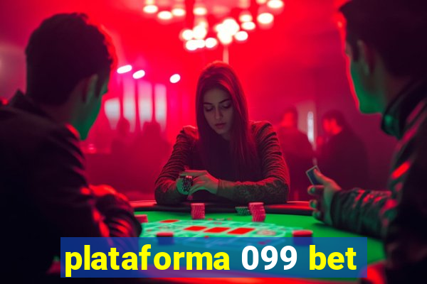 plataforma 099 bet
